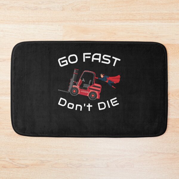 Item preview, Super Forklift, Go Fast Don't Die NFRW designed and sold by TeamsterLife.