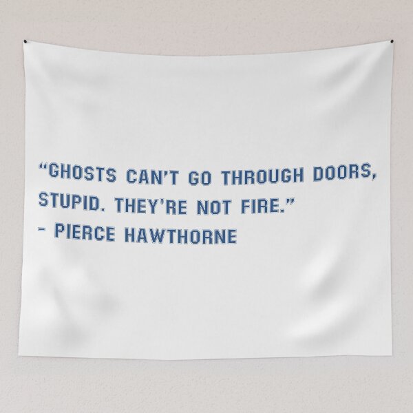 Item preview, Ghosts Can't Go Through Doors, Stupid. They're Not Fire designed and sold by Allifreyr.