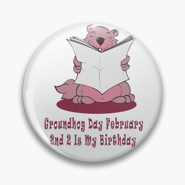Item preview, Groundhog Day February 2nd 2 Is My Birthday  designed and sold by Soudesign99.