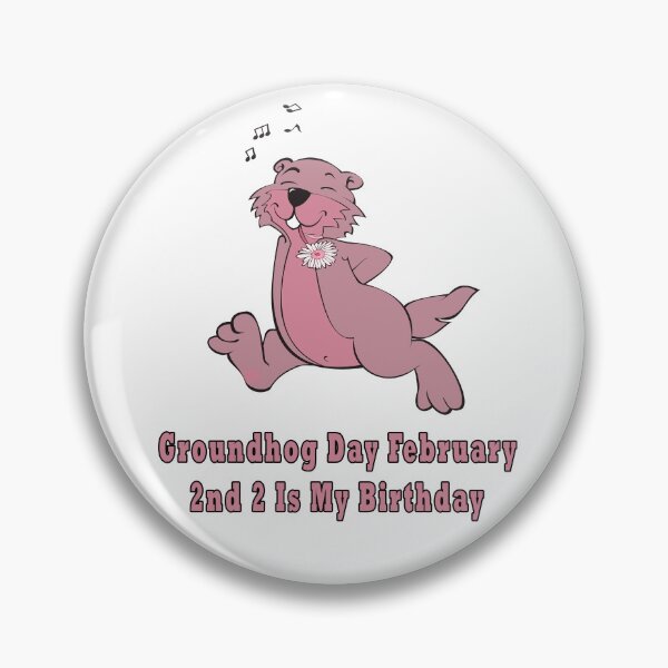Item preview, Groundhog Day February 2nd 2 Is My Birthday  designed and sold by Soudesign99.