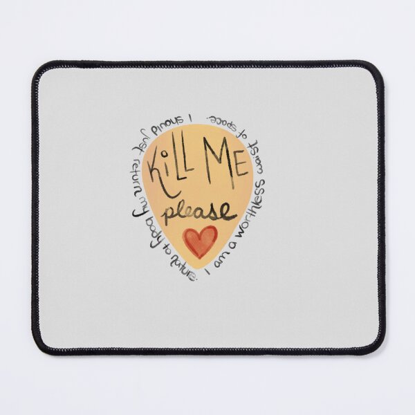 Item preview, Kill Me Please, Suicide Awareness, Suicide Prevention, Mental Health Matters, designed and sold by 10pmCreations.