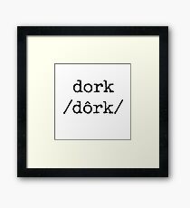 Dork Framed Print