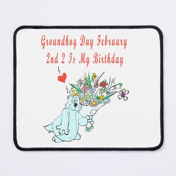 Item preview, Groundhog Day February 2nd 2 Is My Birthday designed and sold by Soudesign99.