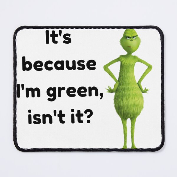 Item preview, It's because I'm green, isn't it? The cringe designed and sold by Tvdesignx.