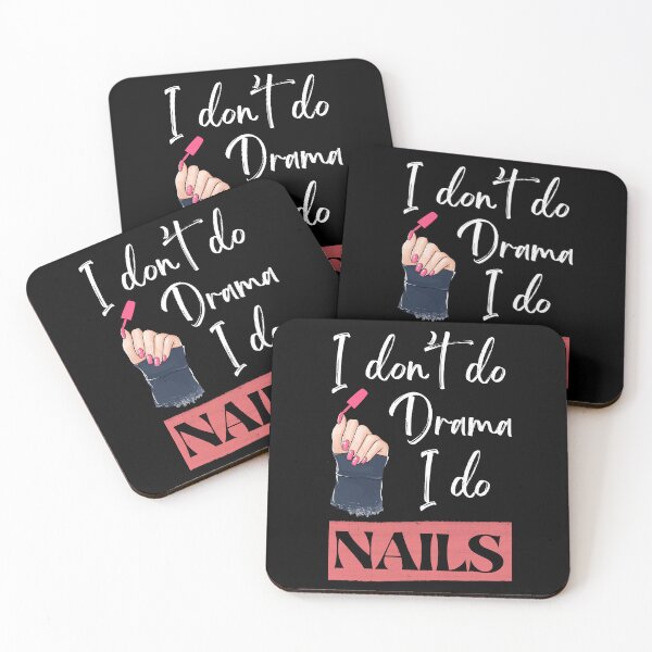Item preview, I don’t do drama, I do NAILS designed and sold by Popping Colors.