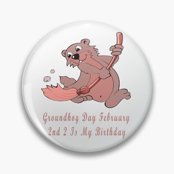 Item preview, Groundhog Day February 2nd 2 Is My Birthday  designed and sold by Soudesign99.