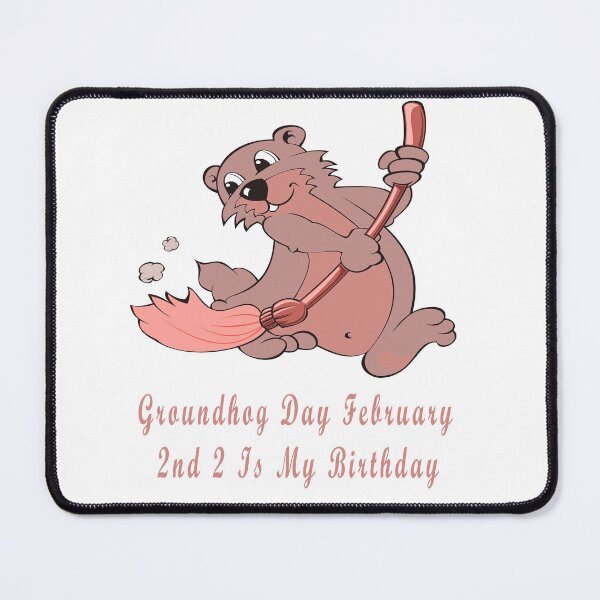 Item preview, Groundhog Day February 2nd 2 Is My Birthday  designed and sold by Soudesign99.