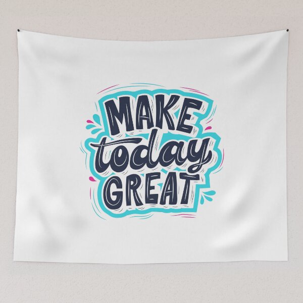 Item preview, Make Today Great designed and sold by Ghanshyam butik.
