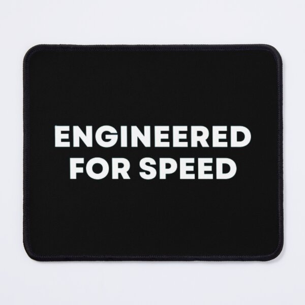Item preview, Engineered For Speed designed and sold by MuzamilAhmed.