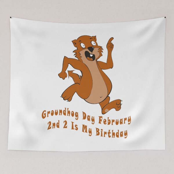 Item preview, Groundhog Day February 2nd 2 Is My Birthday  designed and sold by Soudesign99.