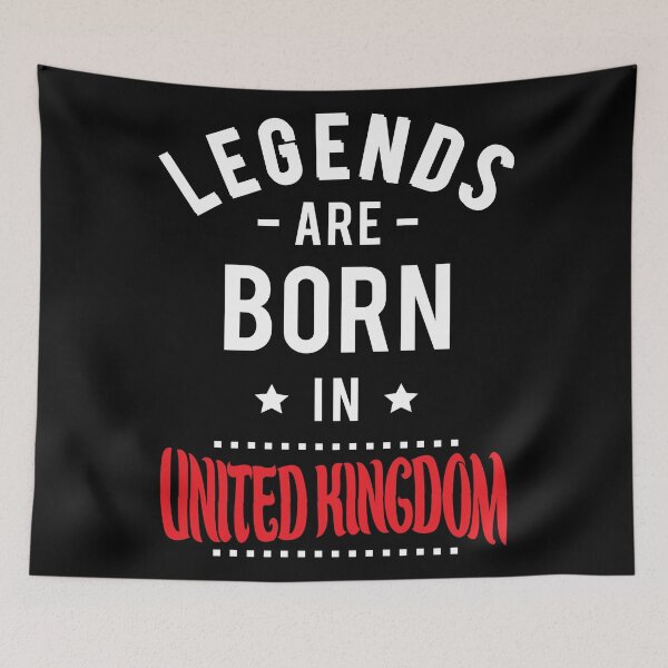 Item preview, Legends Are Born In United Kingdom designed and sold by FiveNiches.