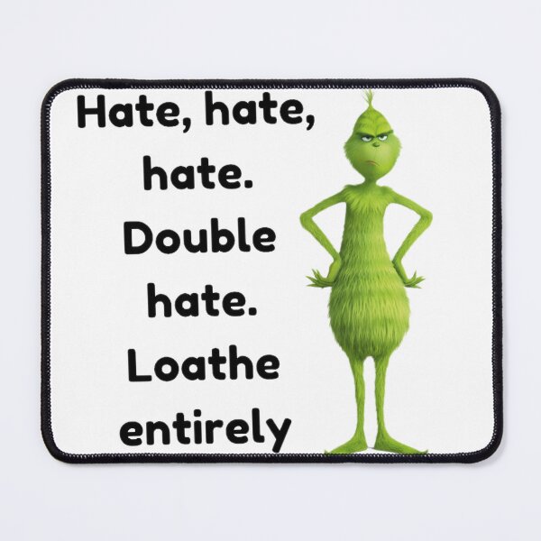 Item preview, Hate, hate, hate. Double hate. Loathe entirely The Cringe designed and sold by Tvdesignx.
