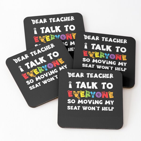 Item preview, Dear Teacher i talk to everyone so moving my seat won’t help designed and sold by M7MED12.