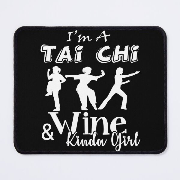 Item preview, Tai Chi - Tai Chi And Wine Kinda Girl designed and sold by UnknownArtistt.