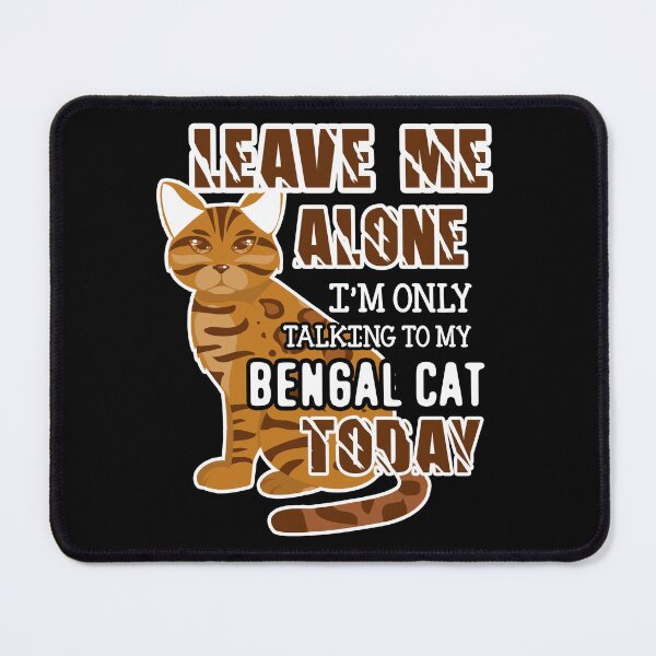Item preview, Talking To My Bengal Cat designed and sold by UnknownArtistt.