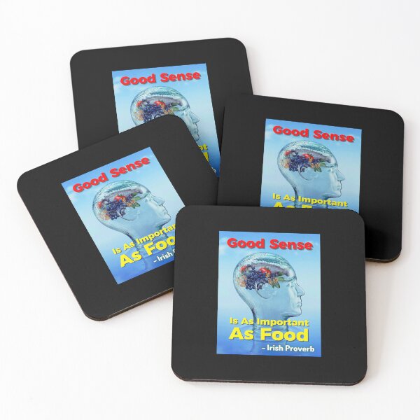 Item preview, Irish Proverb - Good Sense Is As Important As Food designed and sold by IrishProverbs.