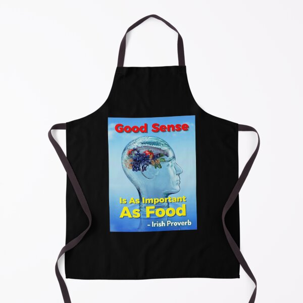 Item preview, Irish Proverb - Good Sense Is As Important As Food designed and sold by IrishProverbs.