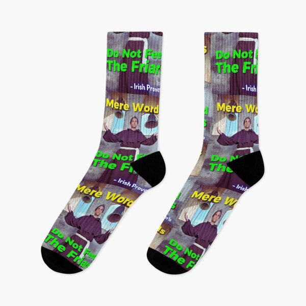Item preview, Irish Proverb - Mere Words Do Not Feed The Friars designed and sold by IrishProverbs.