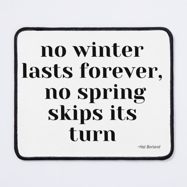 Item preview, No winter lasts forever, no spring skips its turn, polish artist designed and sold by PolishArtist.