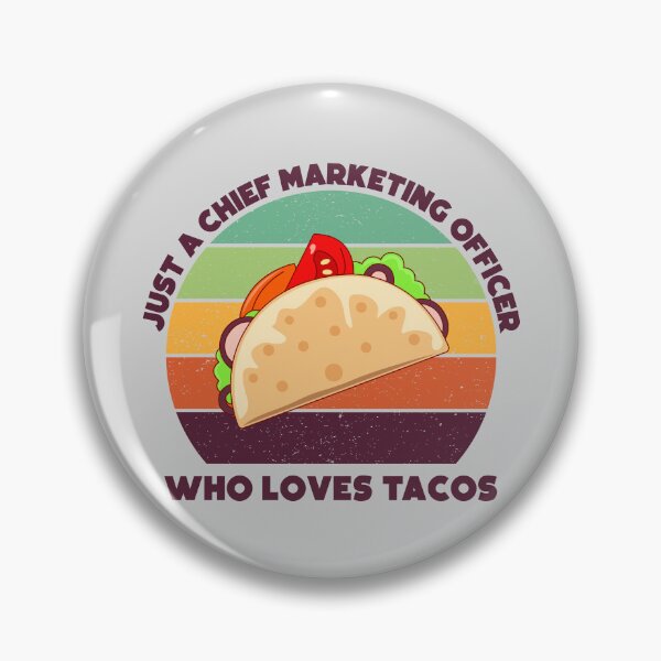Item preview, Just a chief marketing officer who loves tacos, dark text, funny food lovers chief marketing officer job, marketing department, humor, joke, meme, tacos lover, foodie worker designed and sold by SGS-.