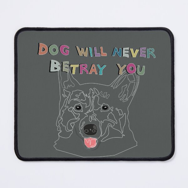 Item preview, Dog will never betray you_c12 designed and sold by Mimi Huang.