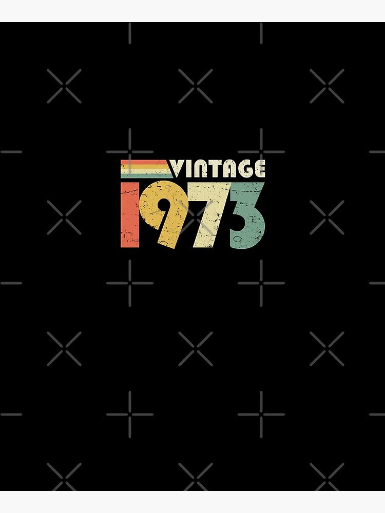 Vintage 1973, 50th Birthday Gift Distressed Design by RicardoTito