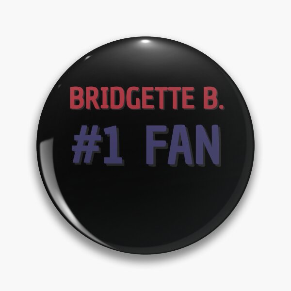 Item preview, Bridgette B - #1 Fan designed and sold by Rybariuns.