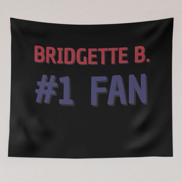 Item preview, Bridgette B - #1 Fan designed and sold by Rybariuns.