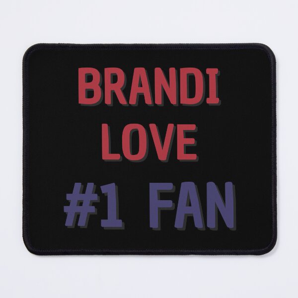 Item preview, Brandi Love - #1 Fan designed and sold by Rybariuns.