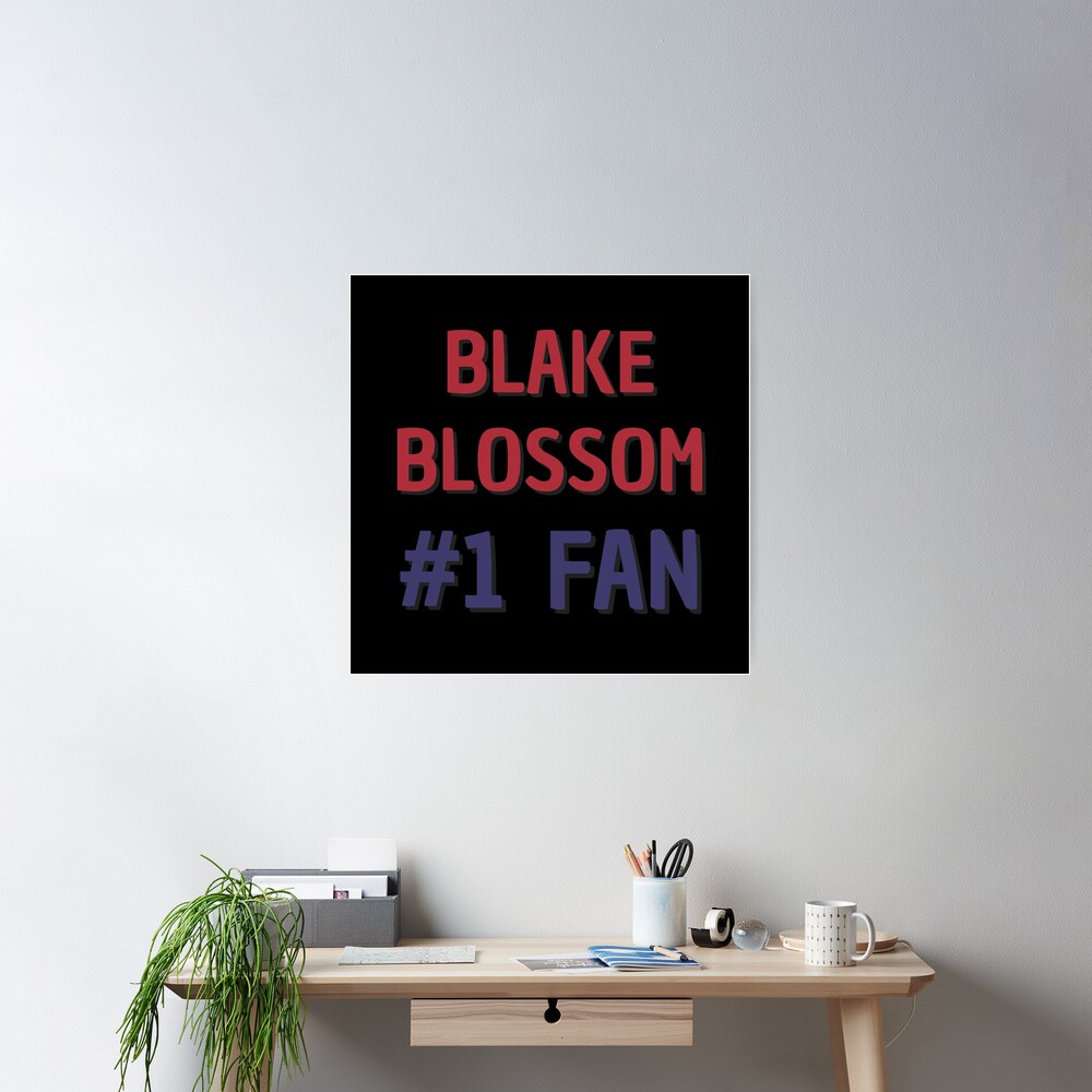 Blake Blossom - #1 Fan | Poster