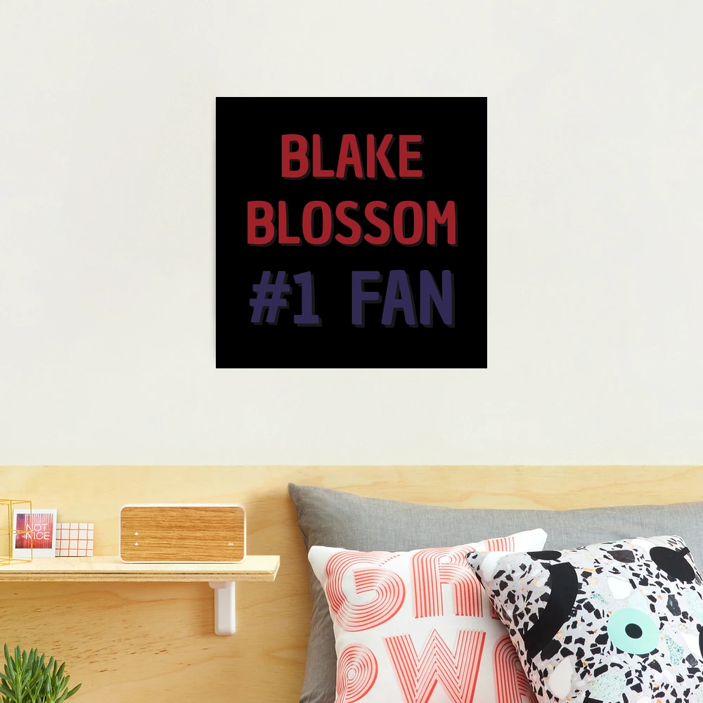 Blake Blossom - #1 Fan | Photographic Print