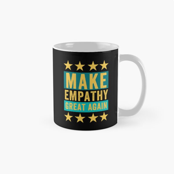Item preview, Make Empathy Great Again designed and sold by RockBeeDesigns.