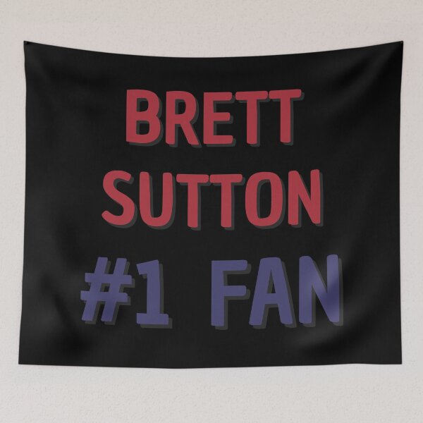 Item preview, Brett Sutton - #1 Fan designed and sold by Rybariuns.
