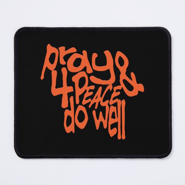 Item preview, Pray 4 Peace Do Well designed and sold by zbox1.