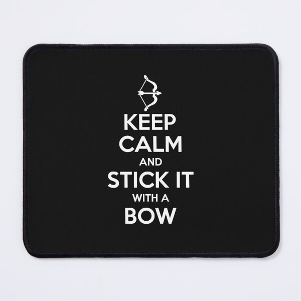 Item preview, Keep Calm And Stick It With A Bow designed and sold by jaygo.