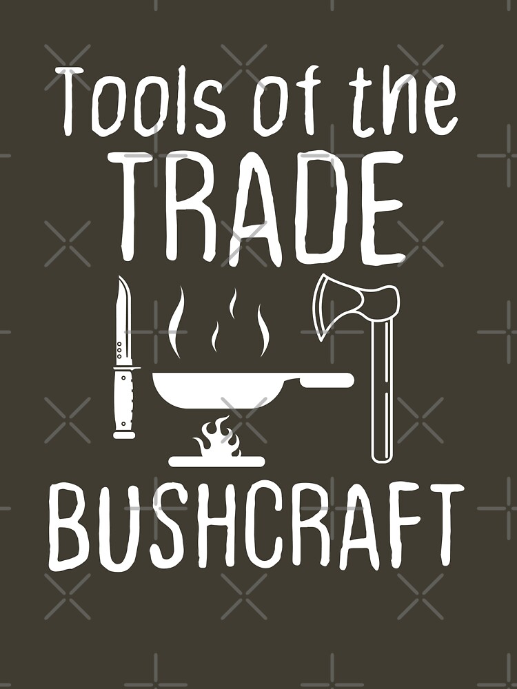 Bushcraft: Tools of the Trade Essential T-Shirt for Sale by MadPanda