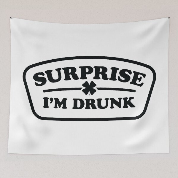 Item preview, Surprise I'm Drunk - Lucky St. Patricks Clover designed and sold by MarkFiveDesign.