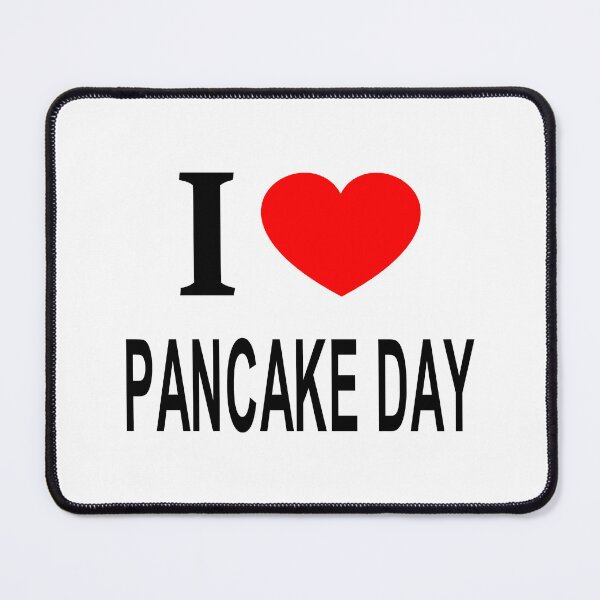 Item preview, I ❤️ PANCAKE DAY I LOVE PANCAKE DAY I HEART PANCAKE DAY designed and sold by usernamenaijan.