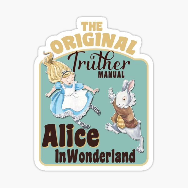Item preview, Alice  and the White Rabbit - The Original Truther Manual designed and sold by TaraGbear.