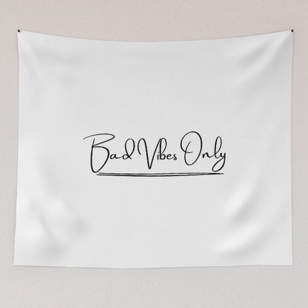 Item preview, Bad Vibes Only designed and sold by Meeseeeks.