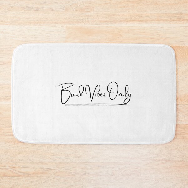 Item preview, Bad Vibes Only designed and sold by Meeseeeks.
