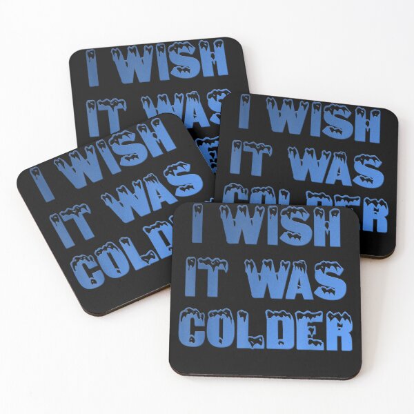 Item preview, I Wish It Was Colder designed and sold by zbox1.