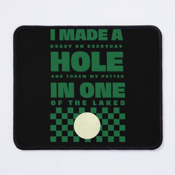 Item preview, I Made a Bogey Hole in One Funny Golf designed and sold by uriwe.