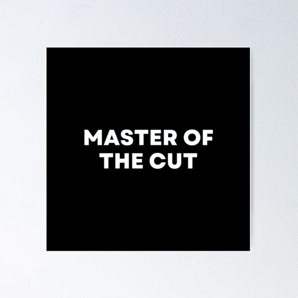 Item preview, Master Of The Cut designed and sold by MuzamilAhmed.
