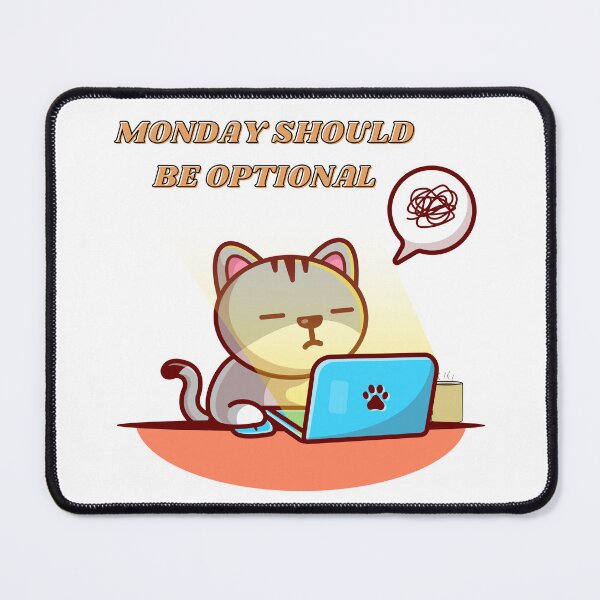 Item preview, Monday Should Be Optional designed and sold by ynsmahop.