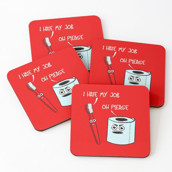 Item preview, I hate my job ... oh please - red version cartoon emoji angry toilet paper and toothbrush arguing humorous quote print designed and sold by Jéanpaul  Ferro.