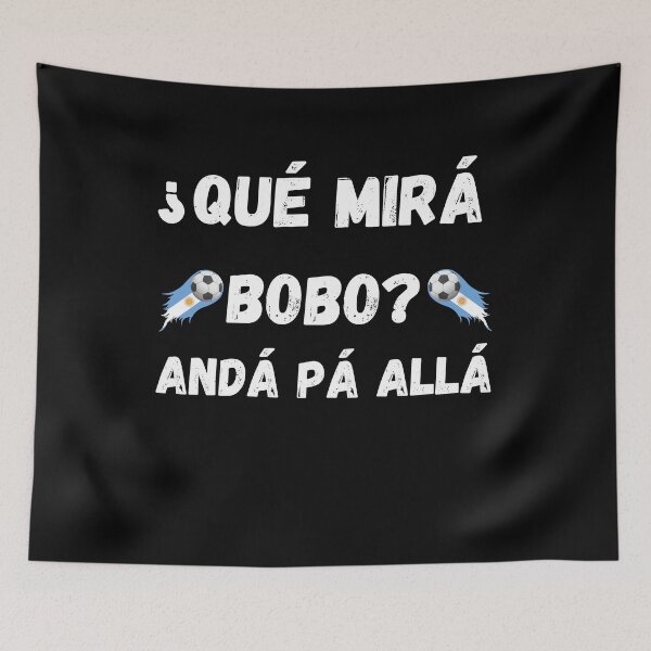 Item preview, Que Mira - andá pa' allá funny speech designed and sold by YourgiftShop.