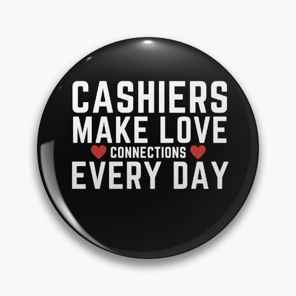 Item preview, Cashiers Make Love Connections Every Day designed and sold by YoungESC.