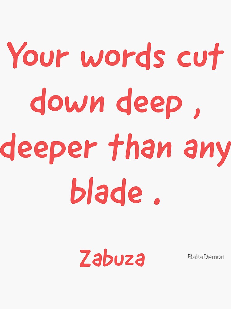 yours-words-cut-down-deeper-than-any-blade-sticker-for-sale-by