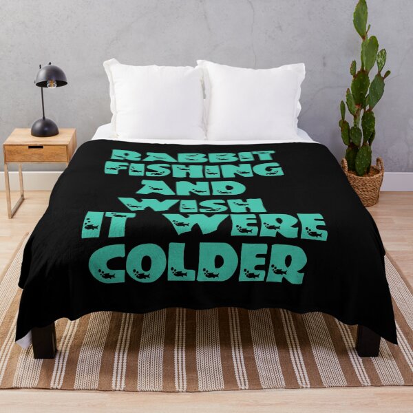 Item preview, Rabbit Fishing And Wish It Were Colder designed and sold by Storiesforyou.